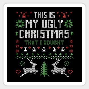 This Is My Ugly Christmas That i Bought Sticker